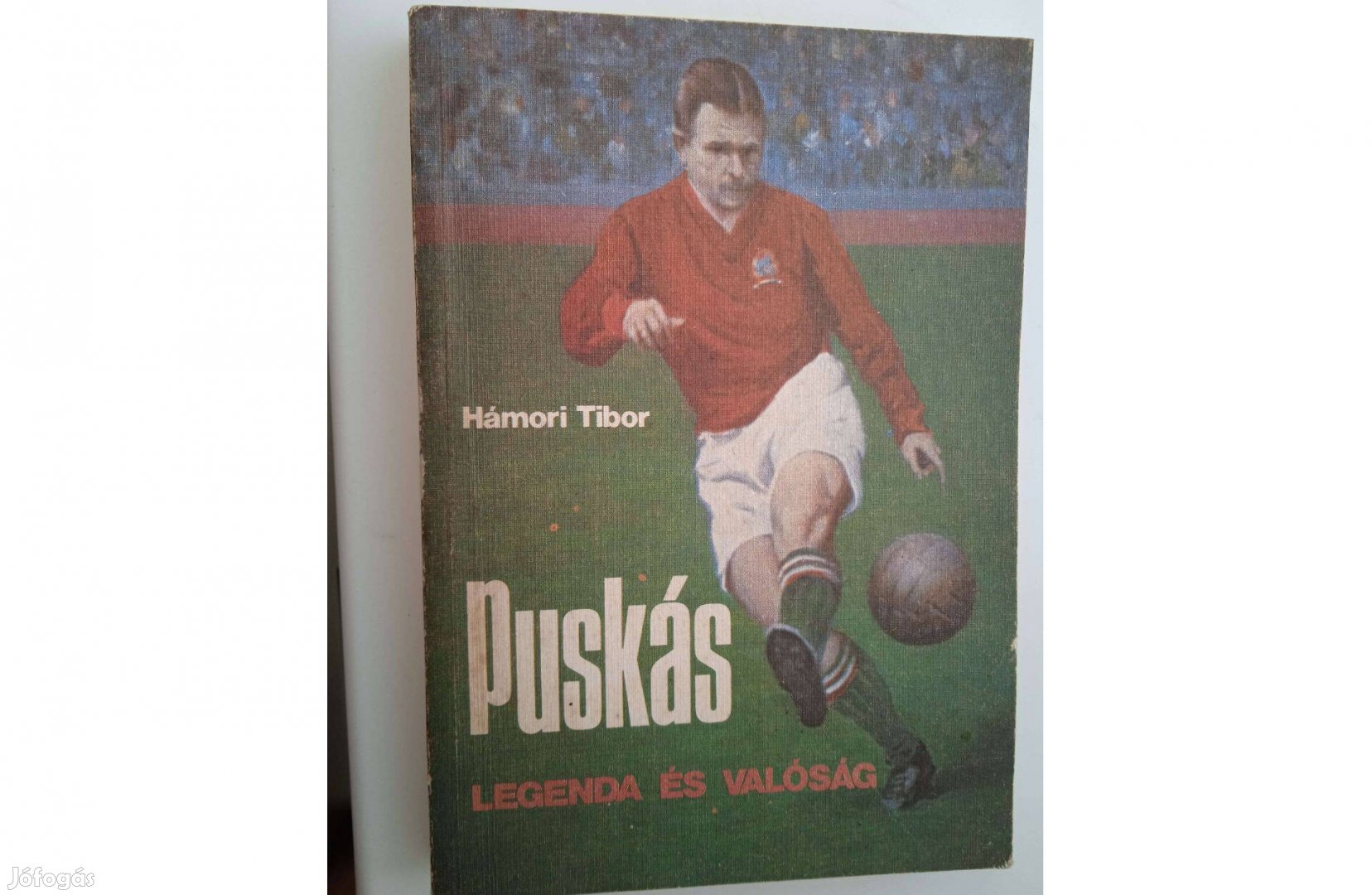 Hámori Tibor - Puskás , legenda és valóság című könyve