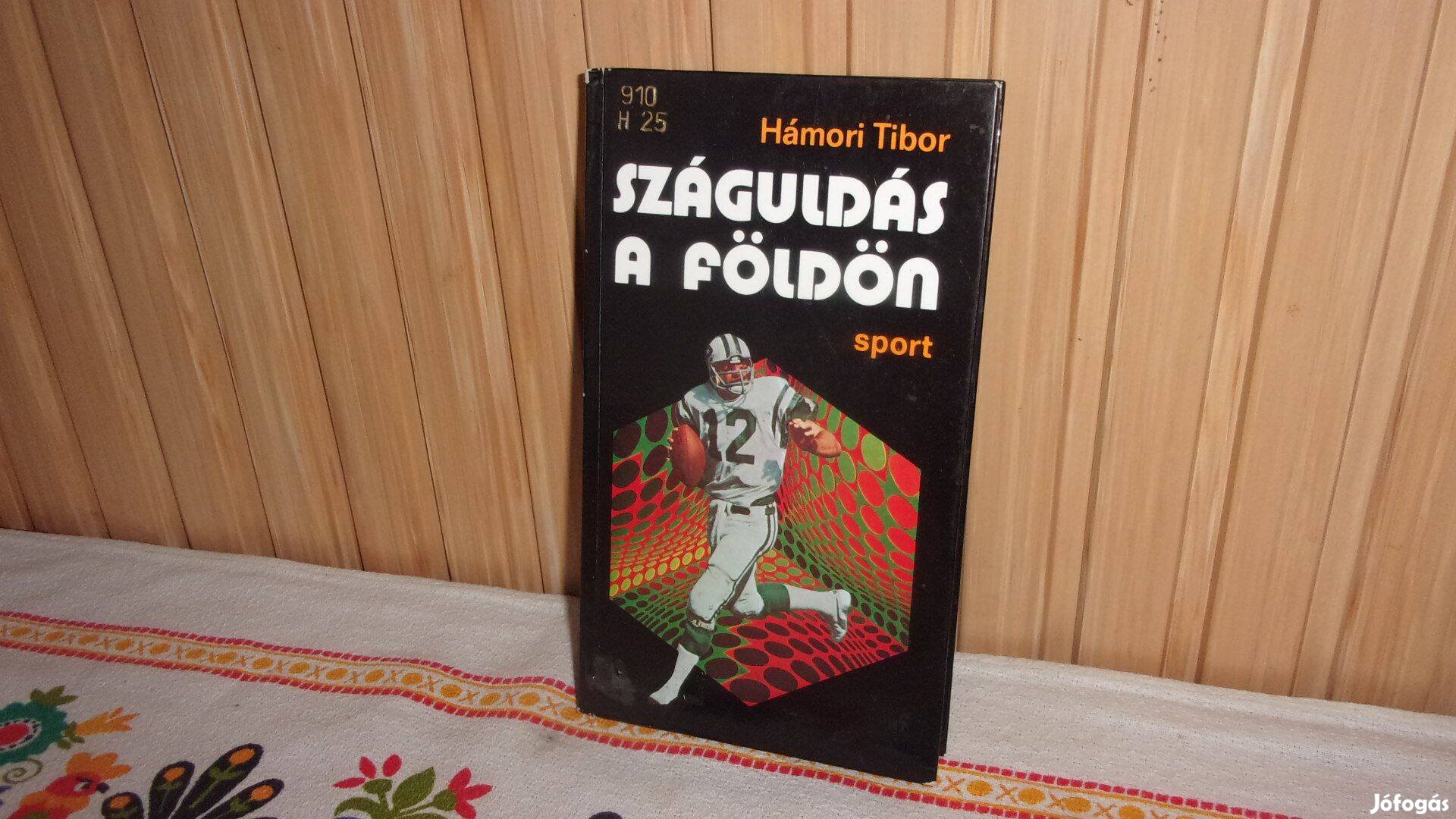 Hámori Tibor száguldás a földön kiadás éve 1978