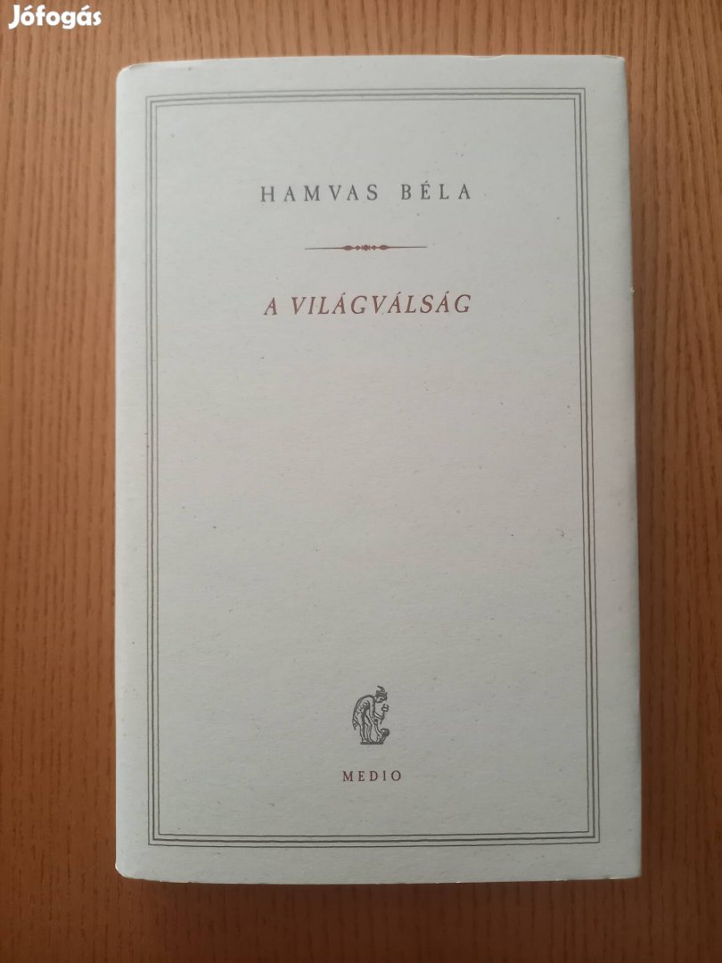 Hamvas Béla: A világválság