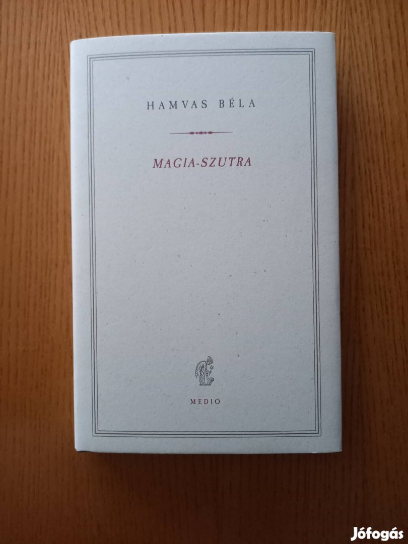 Hamvas Béla: Magia szutra