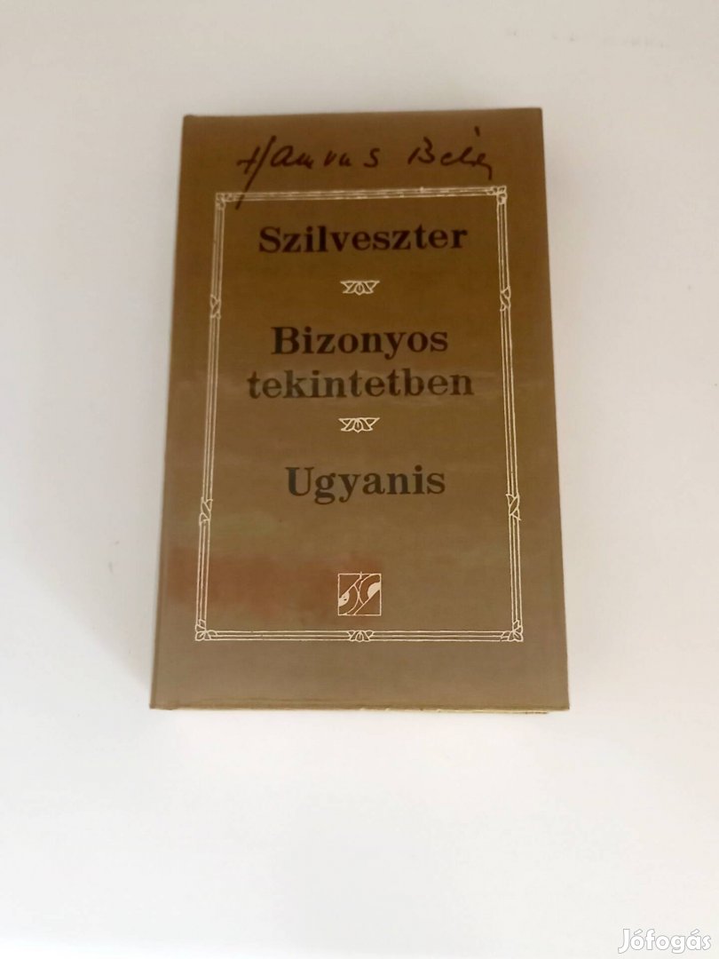 Hamvas Béla: Szilveszter- Bizonyos tekintetben-Ugyanis