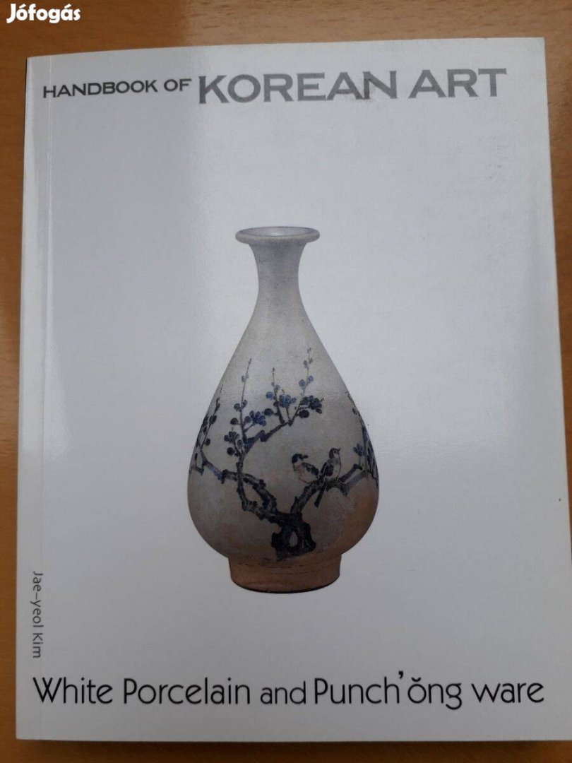 Handbook of Korean Art - White Porcelain