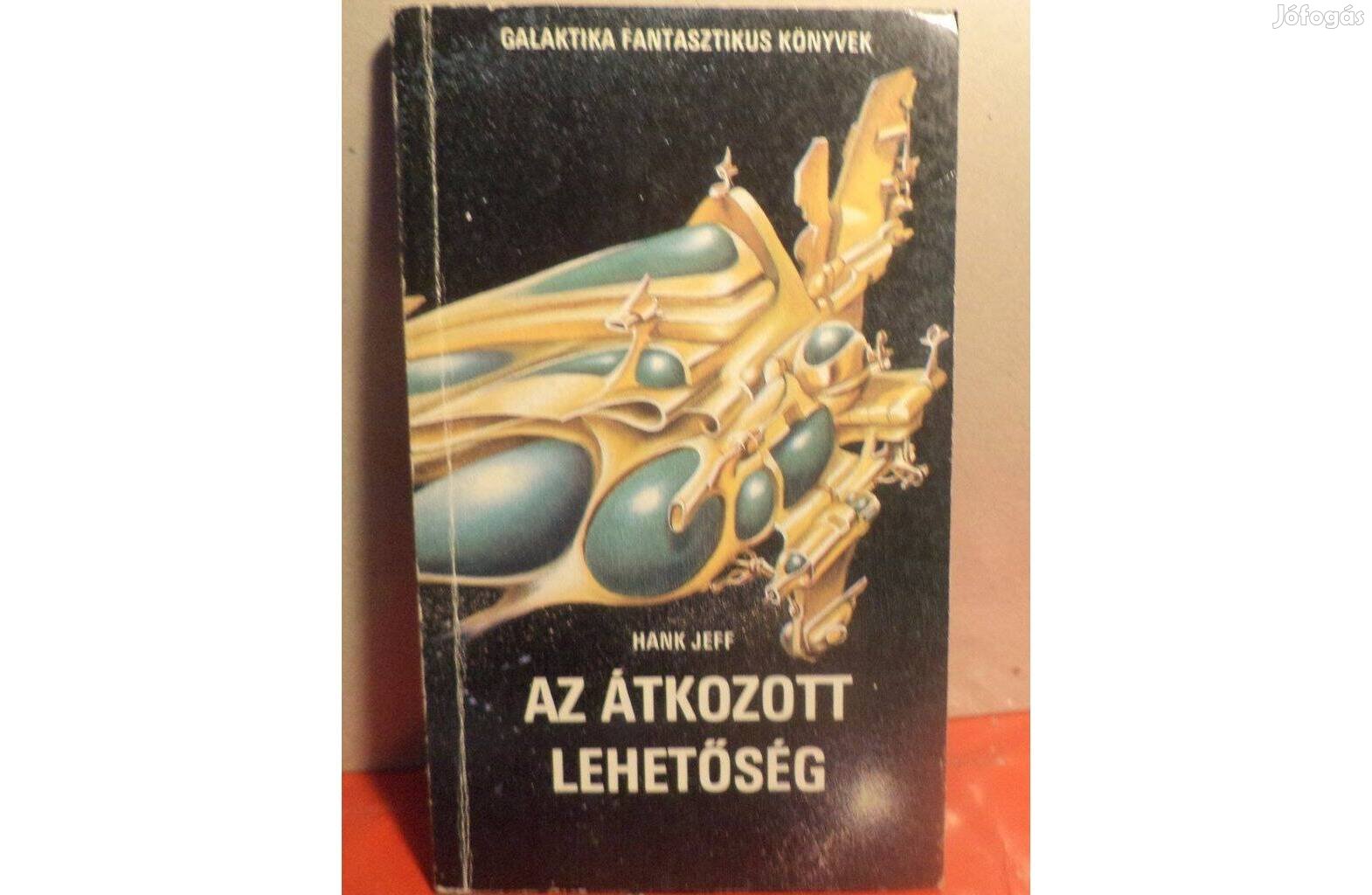 Hank Jeff: Az átkozott lehetőség