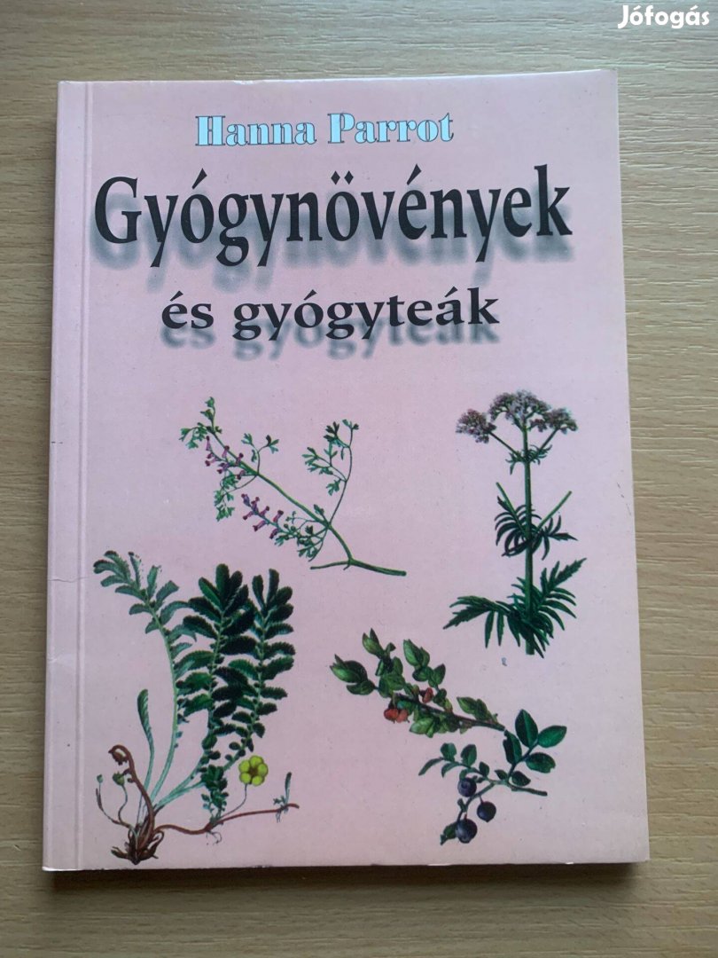 Hanna Parrot: Gyógynövények és gyógyteák