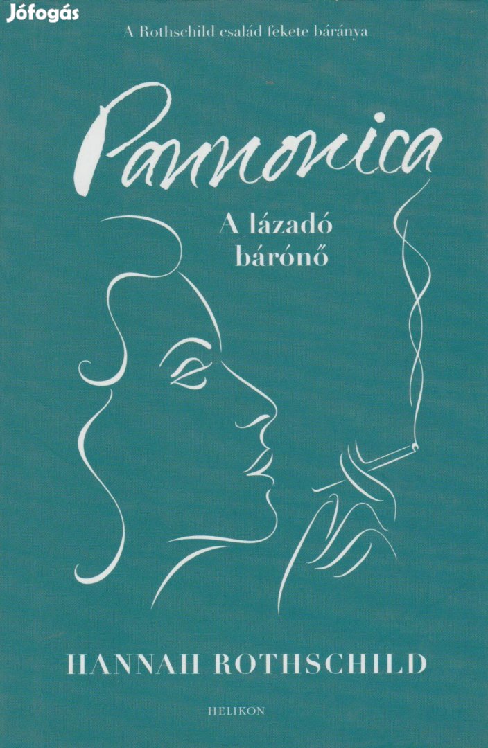 Hannah Rotschild: Pannonica - A lázadó bárónő