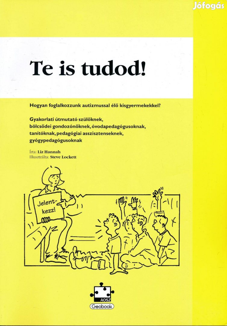 Hannah: Te is tudod! - Hogyan foglalkozzunk autizmussal élő kisgyermek