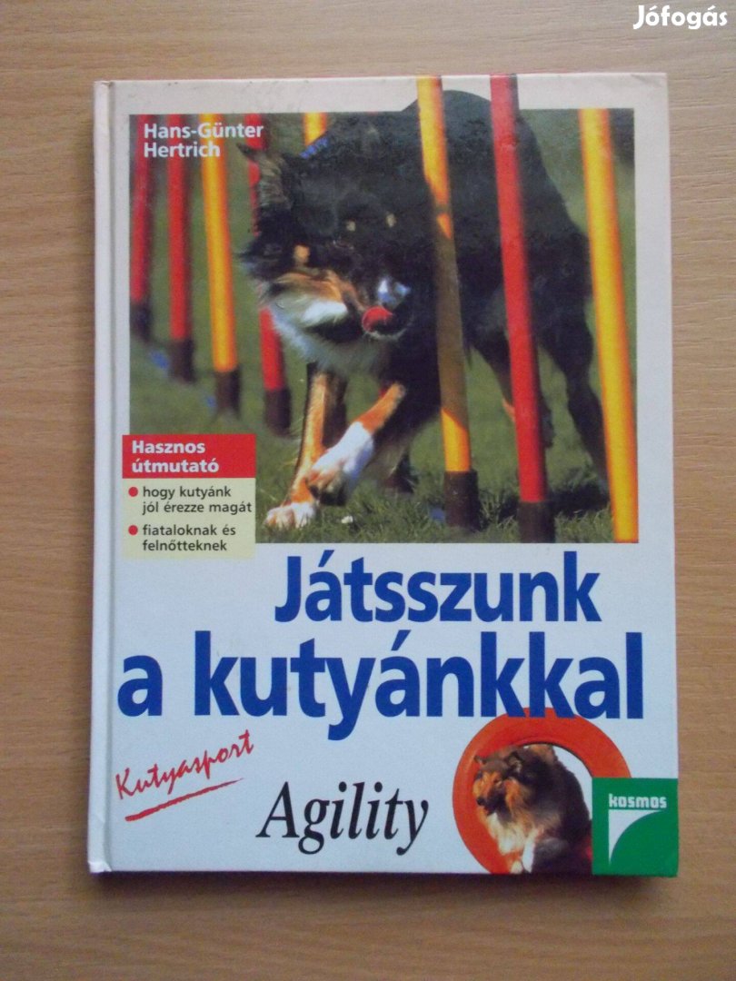 Hans Günter Hertrich: Játszunk a kutyánkkal - Kutyasport - Agility
