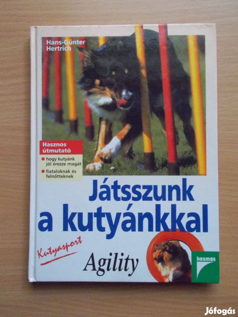 Hans Günter Hertrich: Játszunk a kutyánkkal - Kutyasport - Agility