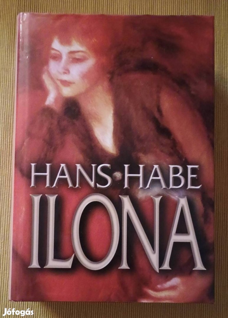 Hans Habe: Ilona 