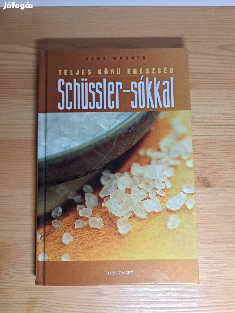 Hans Wagner: Teljes körű egészség Schüssler-sókkal