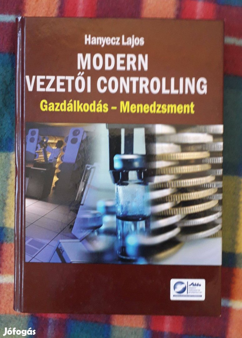 Hanyecz Lajos: Modern vezetői controlling - Dedikált