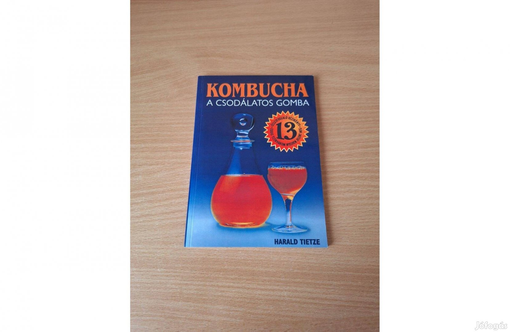 Harald Tietze: Kombucha, a csodálatos gomba