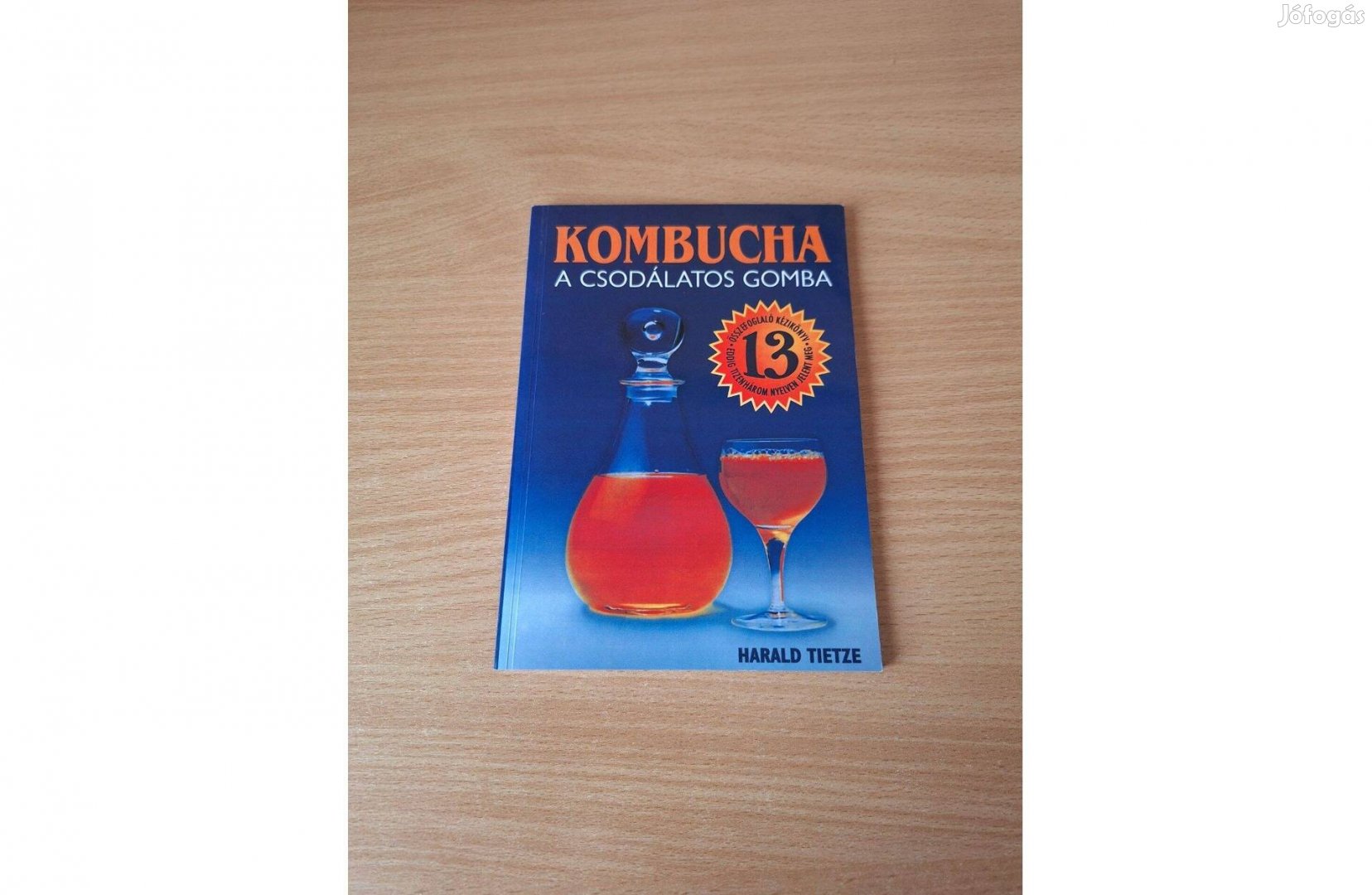 Harald Tietze: Kombucha, a csodálatos gomba