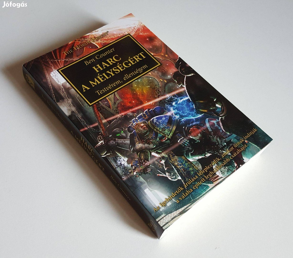 Harc a mélységért Testvérem, ellenségem The Horus Heresy 8 Ben Counter