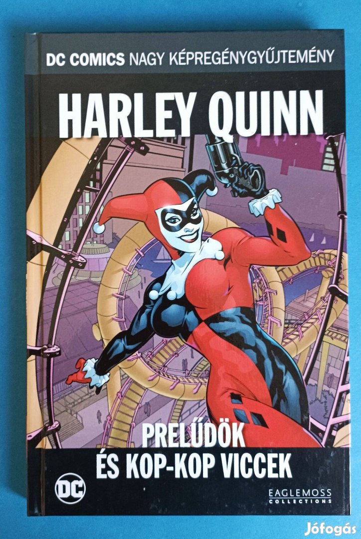Harley Quinn Prelűdök DC Nagy Képregény