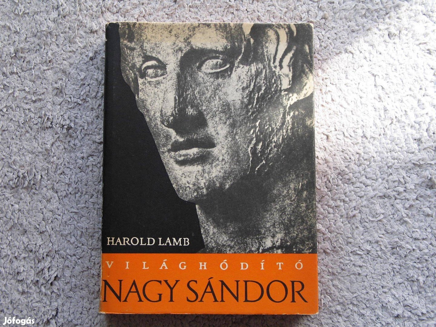 Harold Lamb Világhódító Nagy Sándor