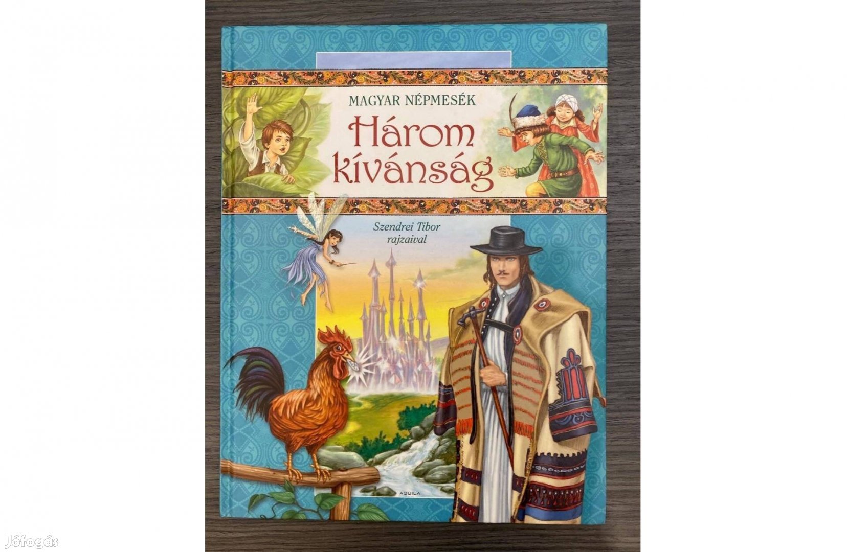 Három kívánság (Magyar Népmesék sorozatból)