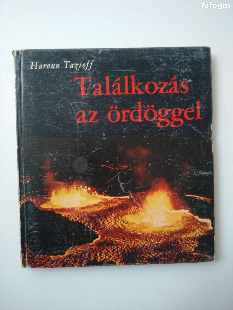 Haroun Tazieff - Találkozás az ördöggel