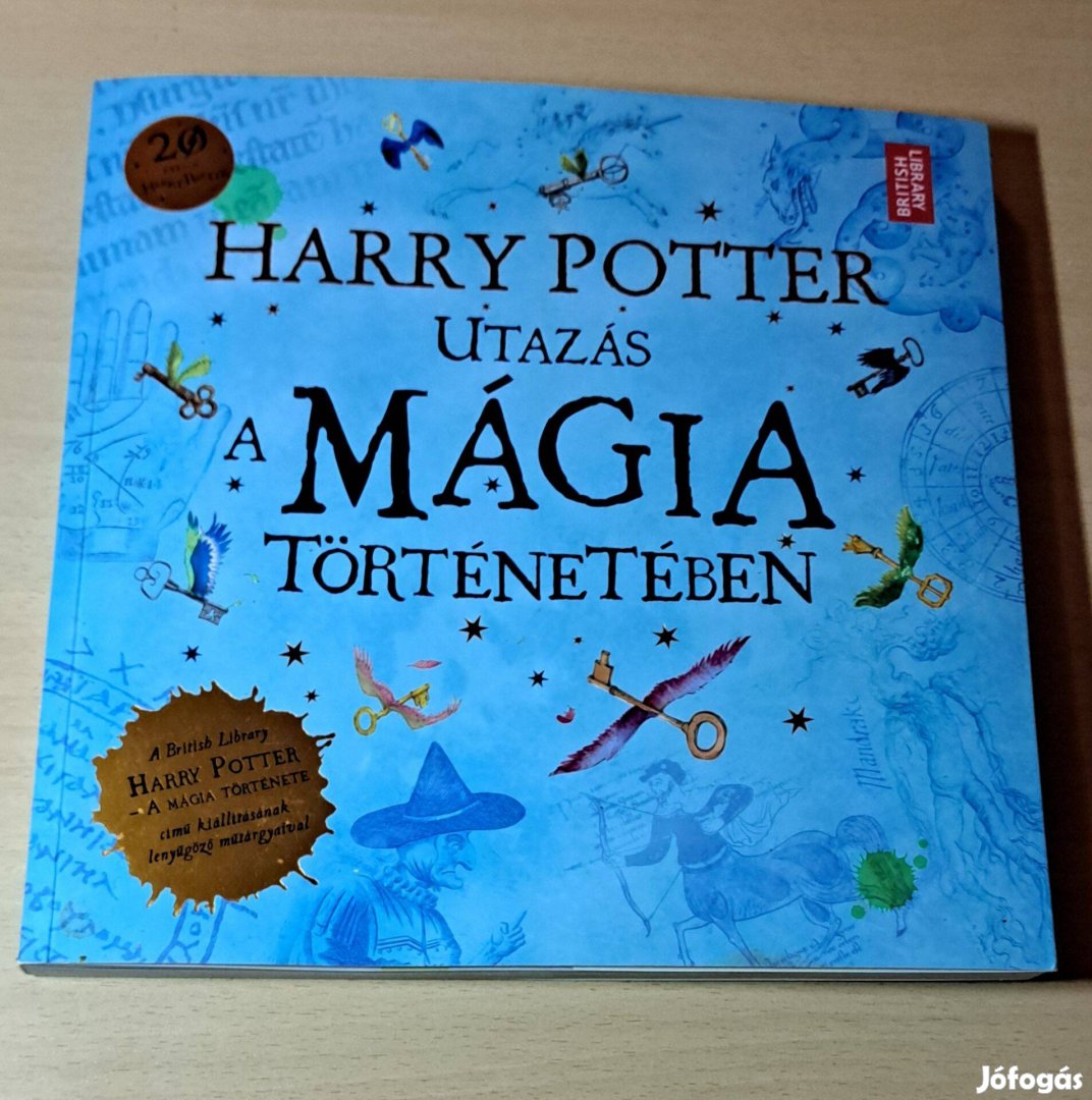 Harry Potter Utazás a mágia történetében