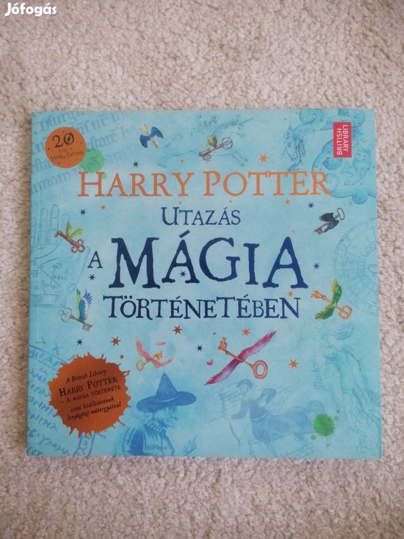 Harry Potter: Utazás a mágia történetében