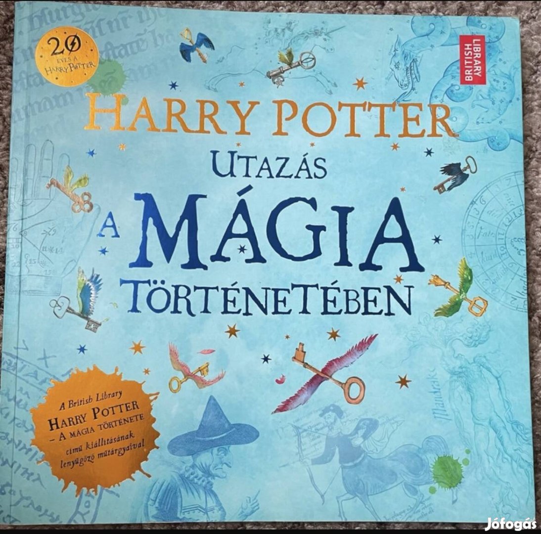 Harry Potter - Utazás a mágia történetében
