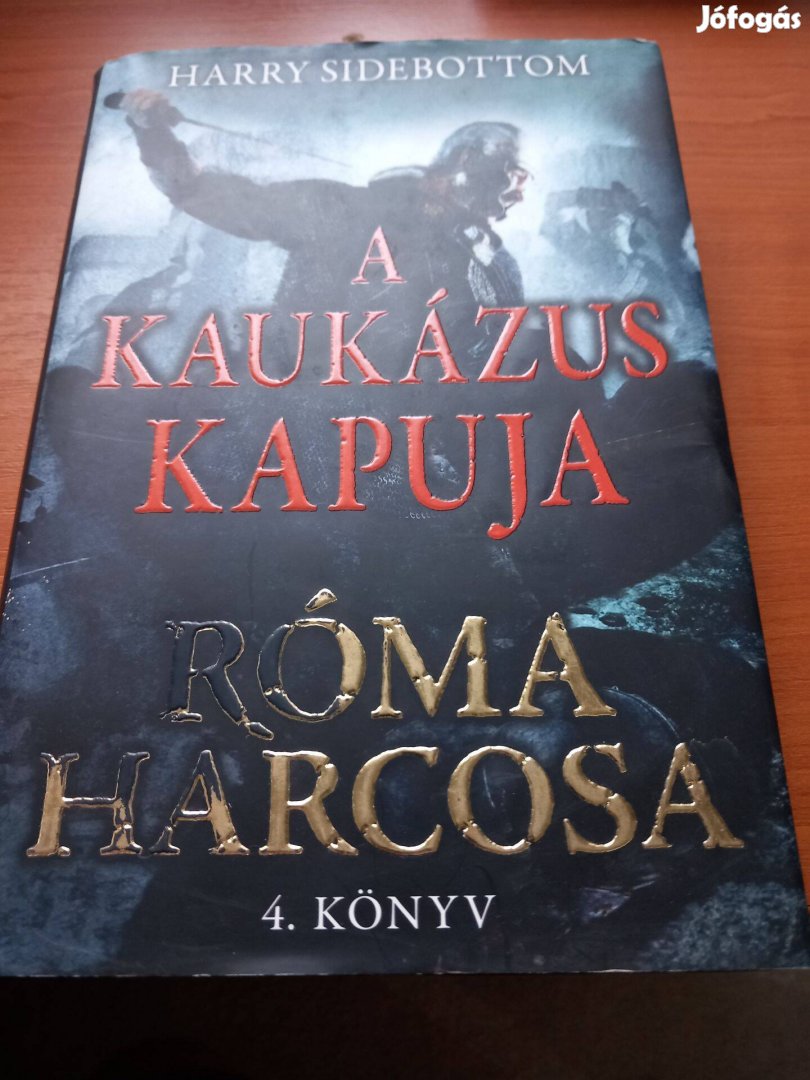 Harry Sidebottom A Kaukázus kapuja