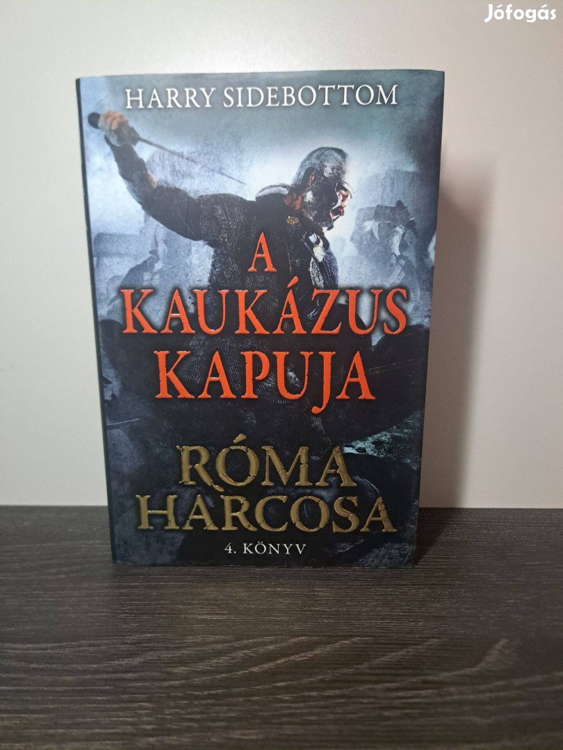 Harry Sidebottom A Kaukázus kapuja