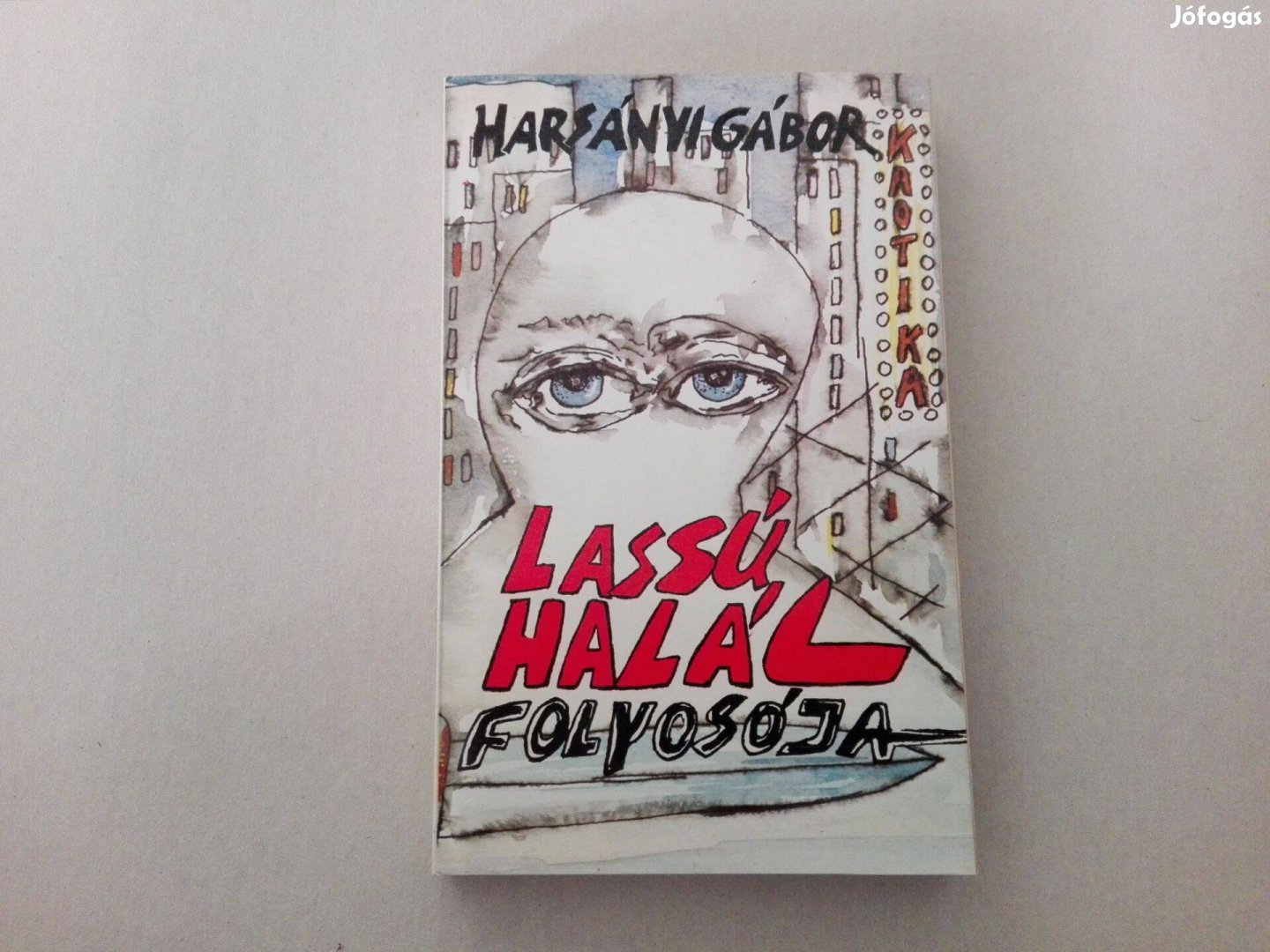 Harsányi Gábor Lassú halál folyosója c.könyv jó állapotban