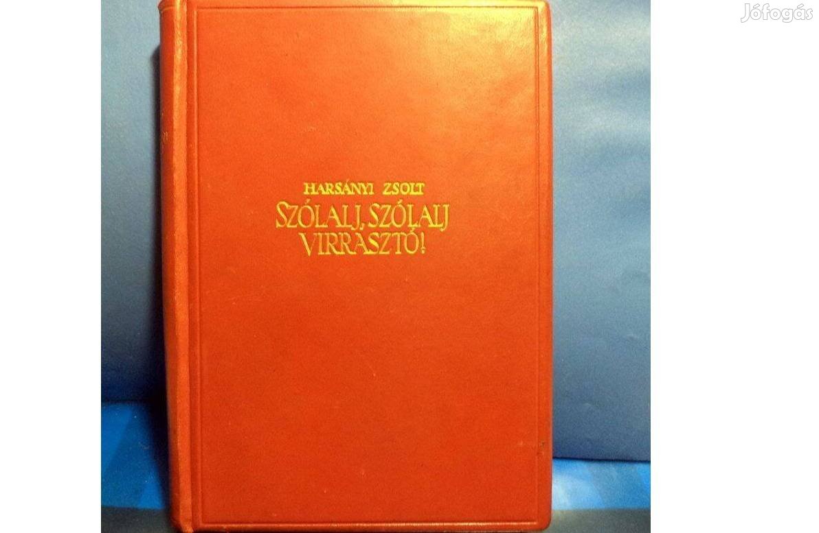 Harsányi Zsolt: Szólalj, szólalj virrasztó!