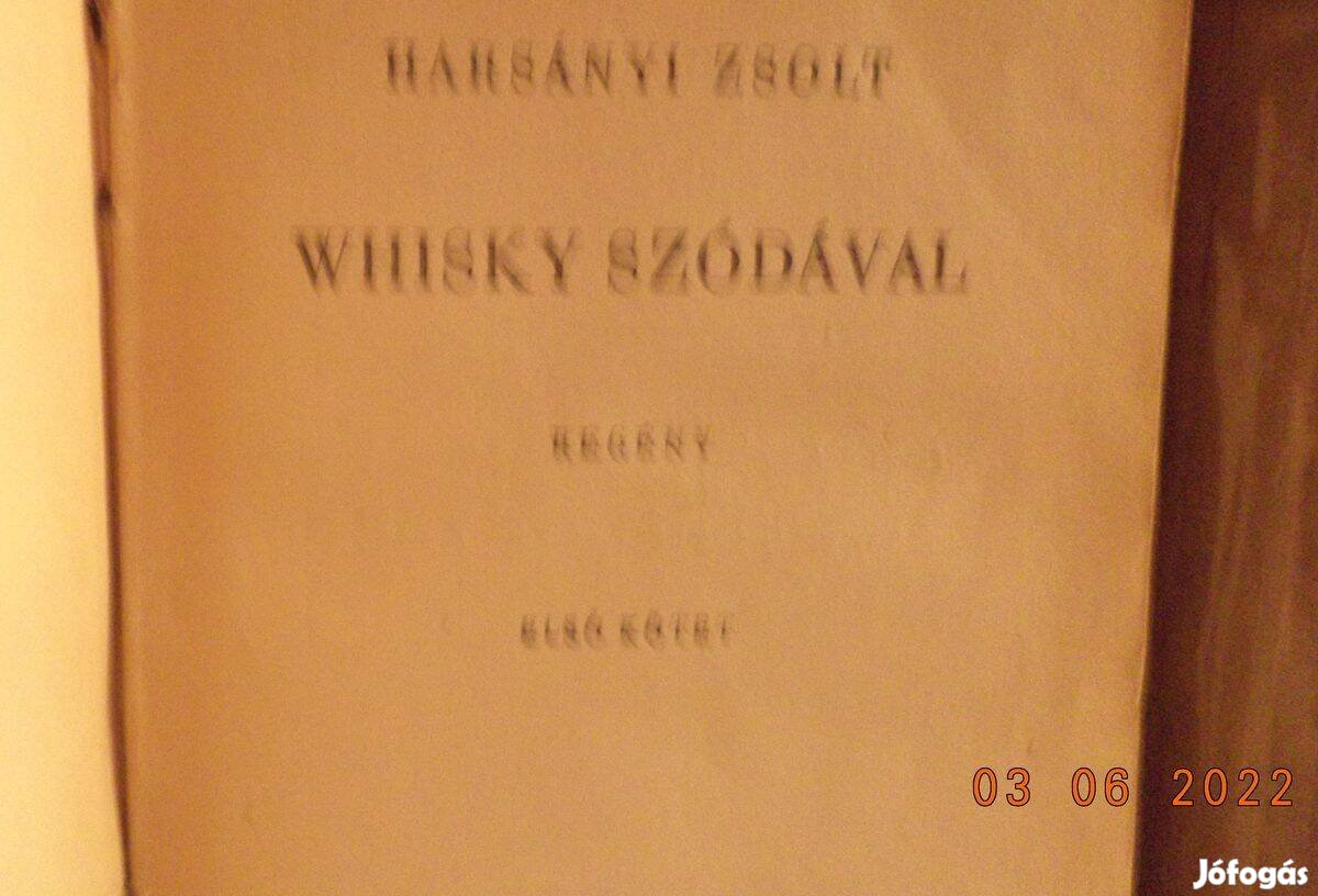 Harsányi Zsolt: Whisky szódával I - II