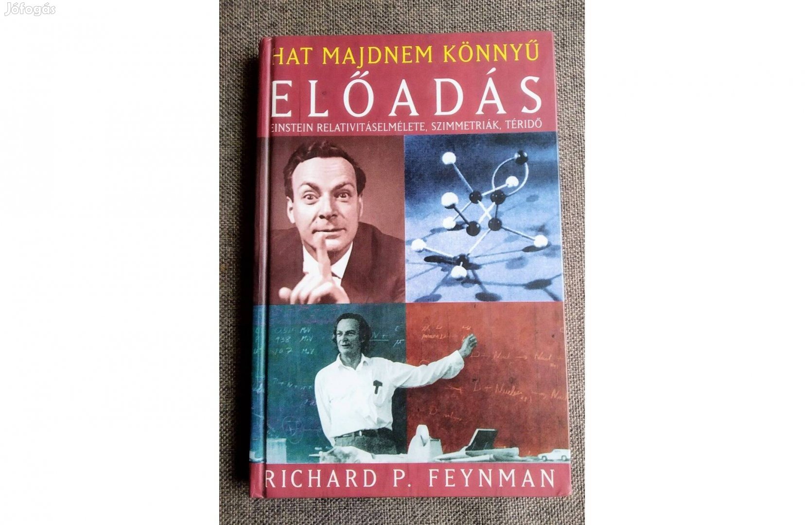 Hat majdnem könnyű előadás Richard P. Feynman Akkord Kiadó, 2004