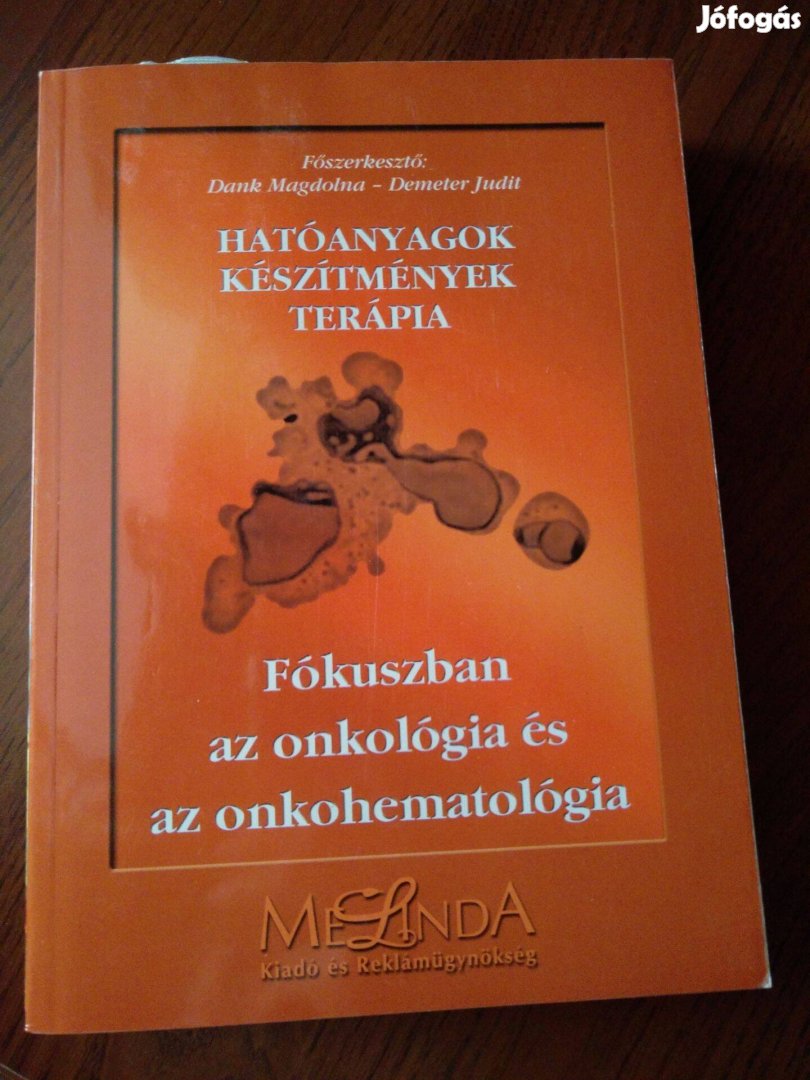 Hatóanyagok - készítmények - terápia Fókuszban Az Onkológia És