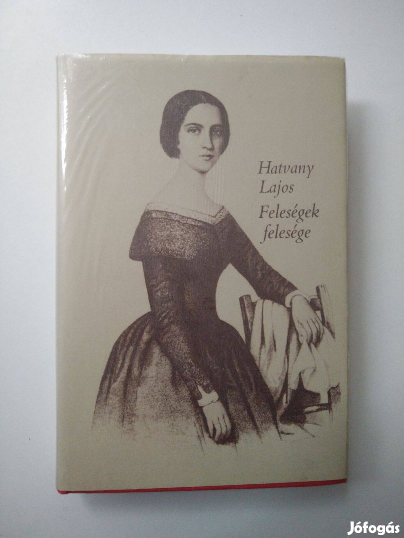 Hatvany Lajos - Feleségek felesége Petőfi mint vőlegény