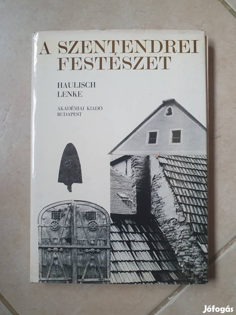 Haulisch Lenke - A szentendrei festészet