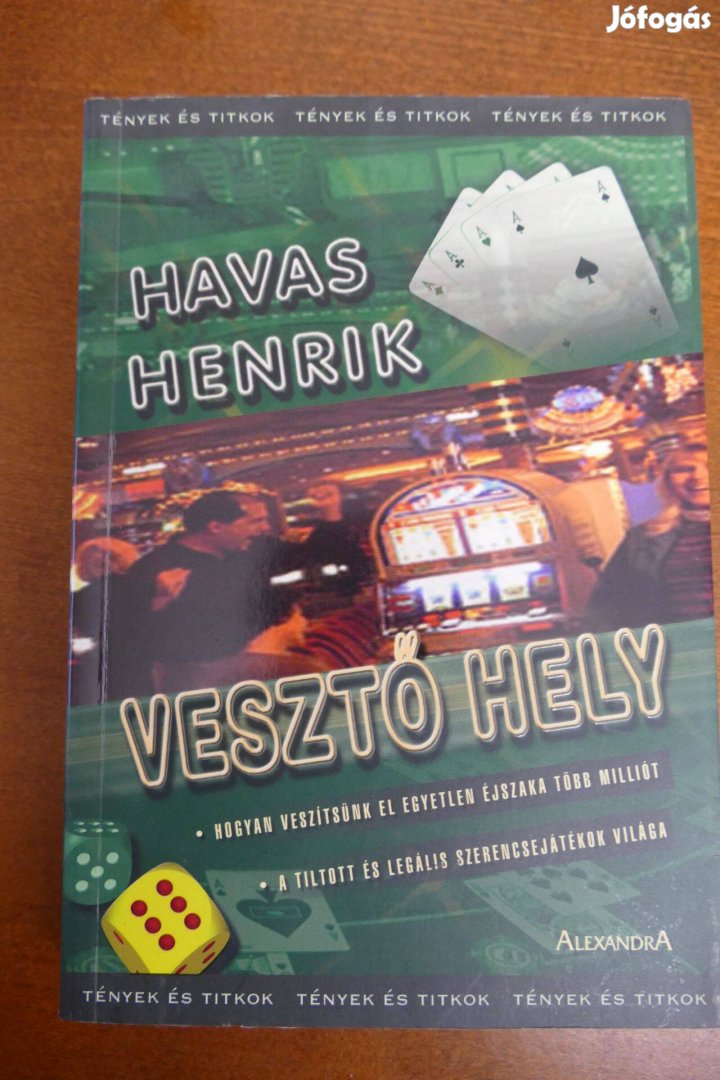 Havas Henrik : Vesztő hely