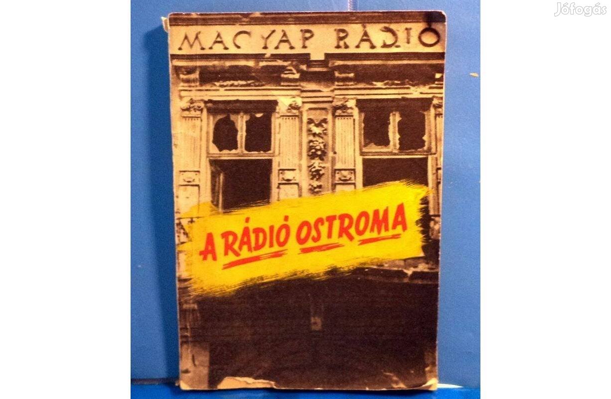 Havasi - Herczeg - Kerek: A rádió ostroma