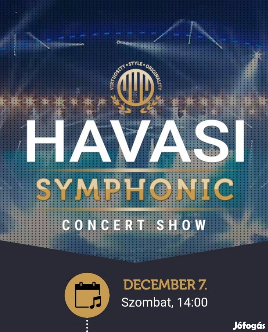 Havasi symphonic show 2 db jegy