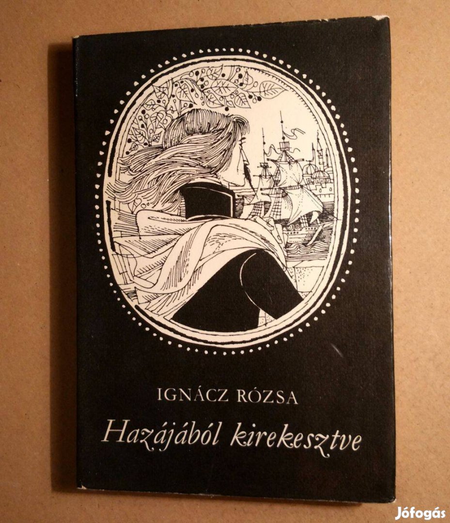 Hazájából Kirekesztve (Ignácz Rózsa) 1980 (foltmentes) 10kép+tartalom