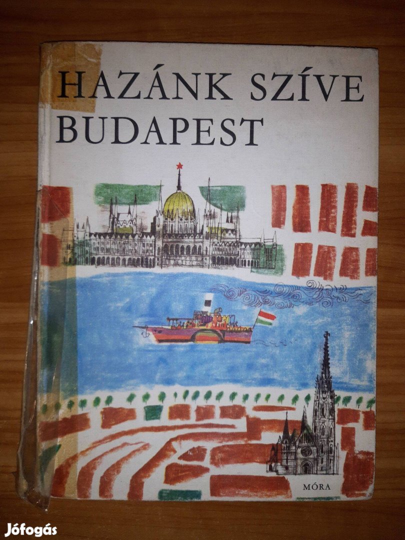 Hazánk szíve Budapest - Ruffy Péter - Würtz Ádám - 1975 könyv