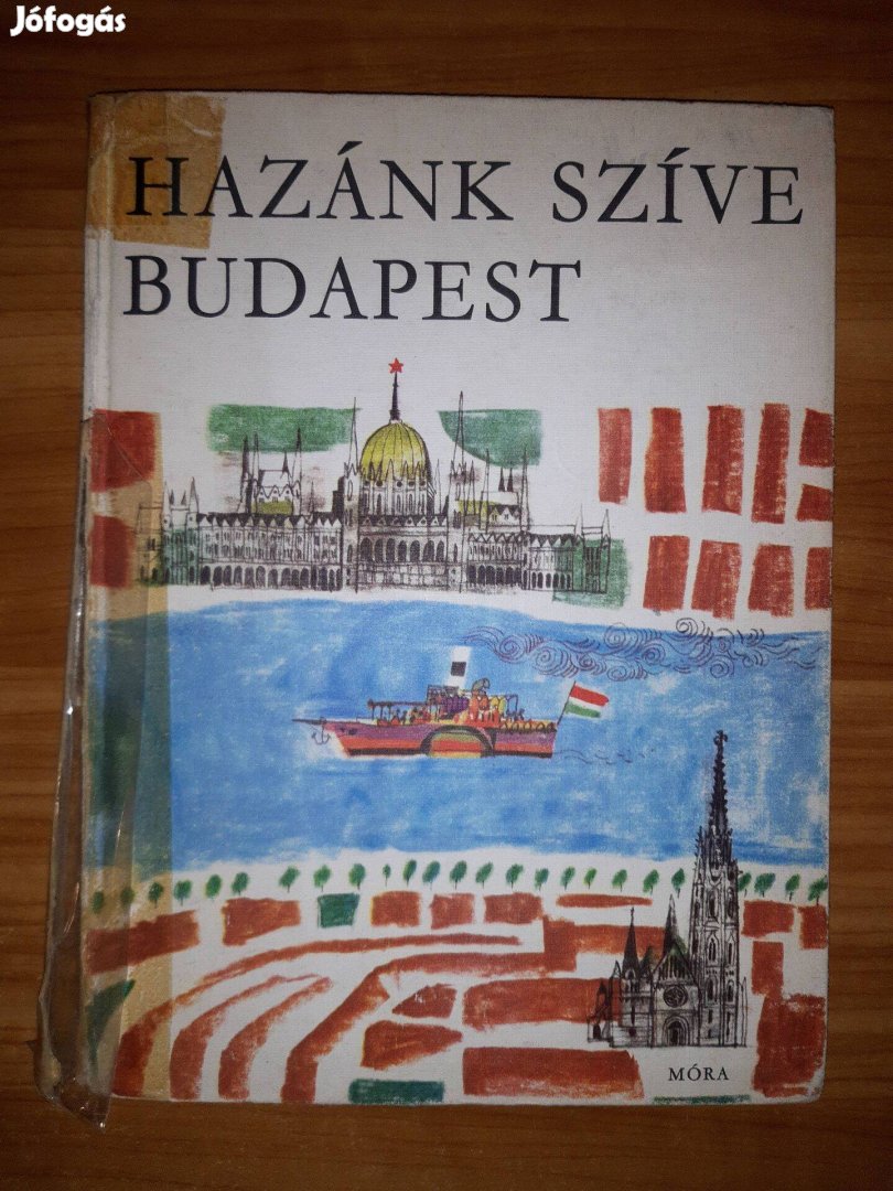 Hazánk szíve Budapest - Ruffy Péter - Würtz Ádám - 1975 könyv