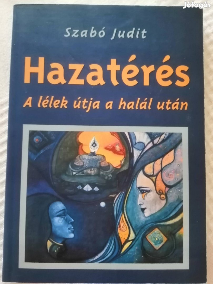 Hazatérés. A lélek útja a halál után 