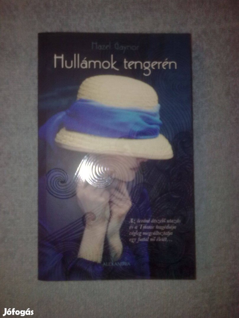 Hazel Gaynor - Hullámok tengerén könyv regény