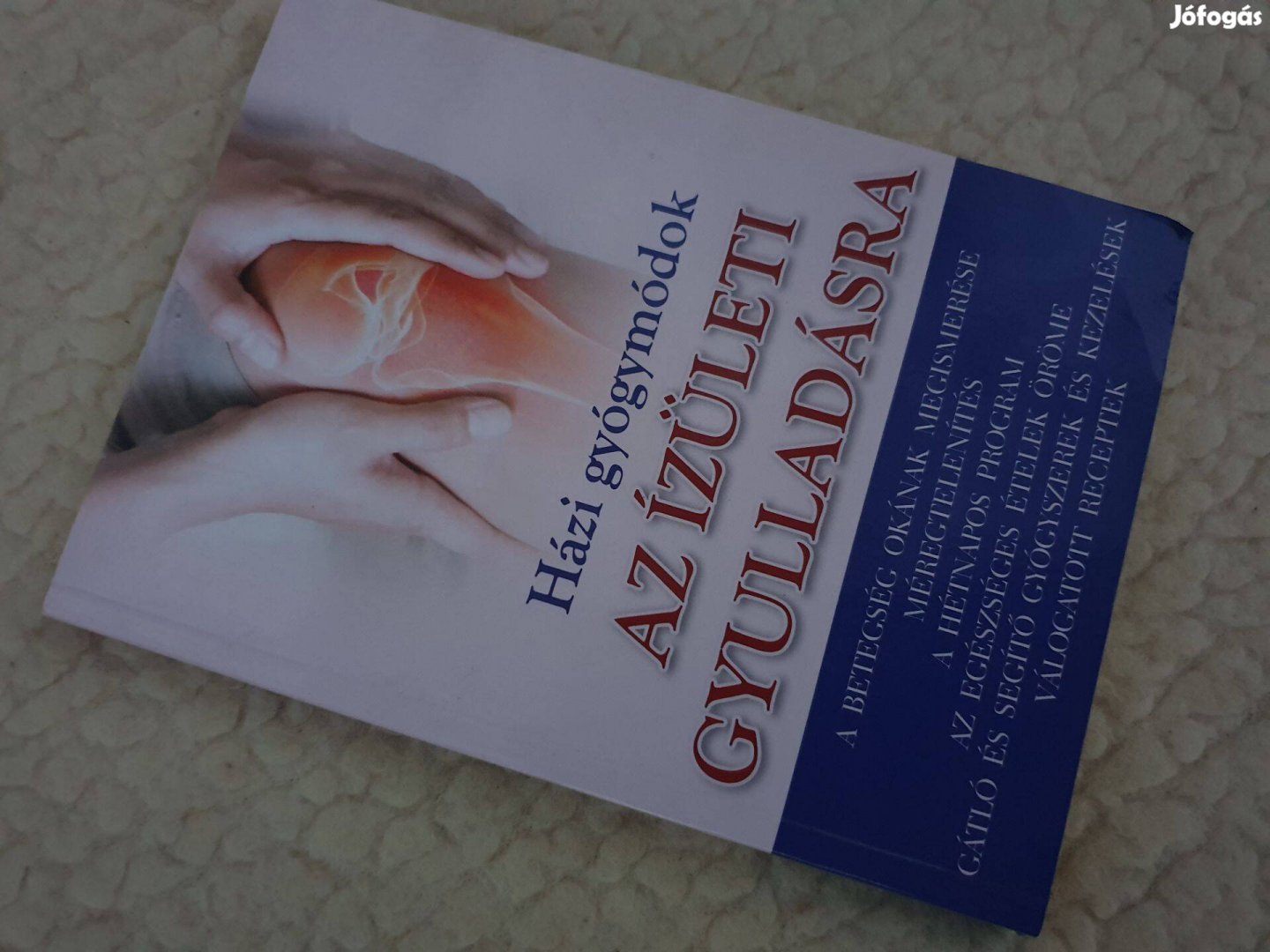 Házi gyógymódok az ízületi gyulladásra + Nincs többé hátfájás!