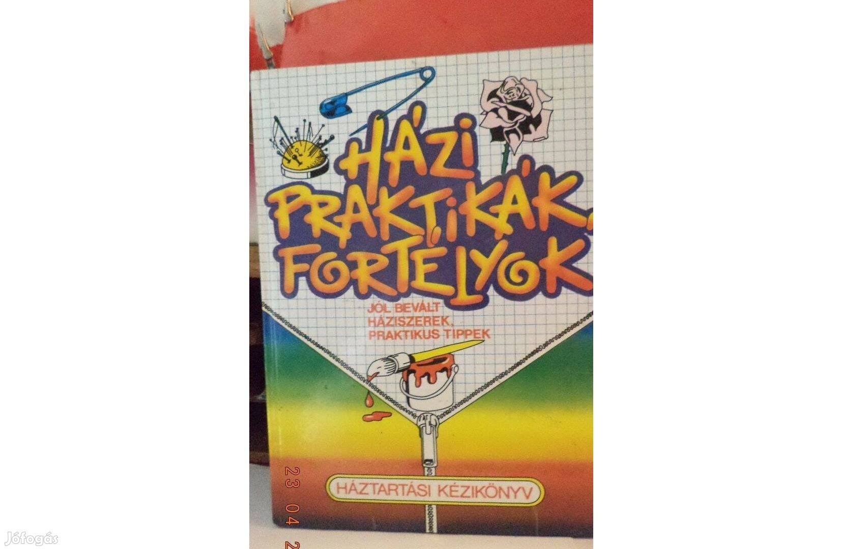Házi praktikák, fortélyok 1 - 2
