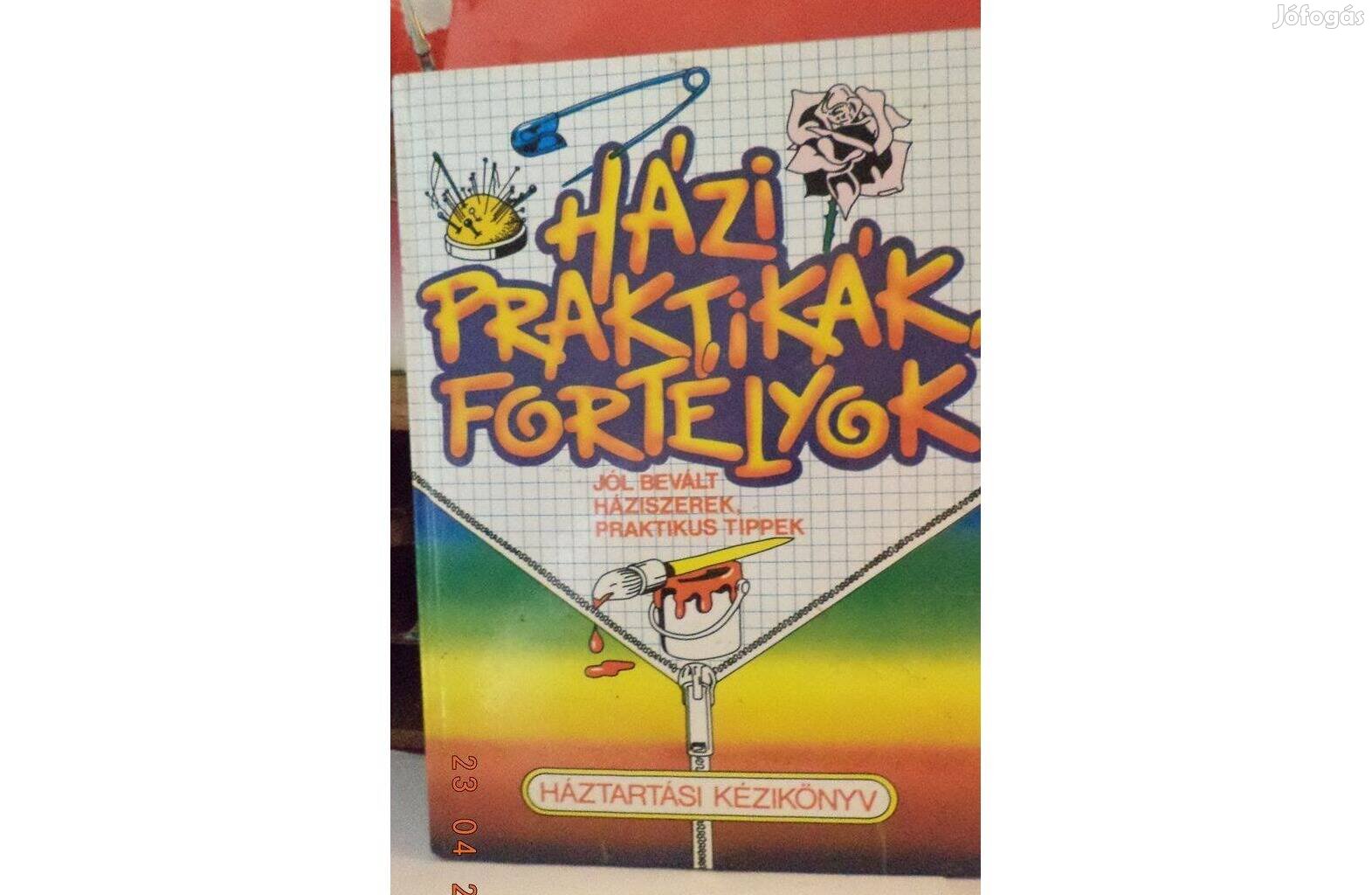 Házi praktikák, fortélyok