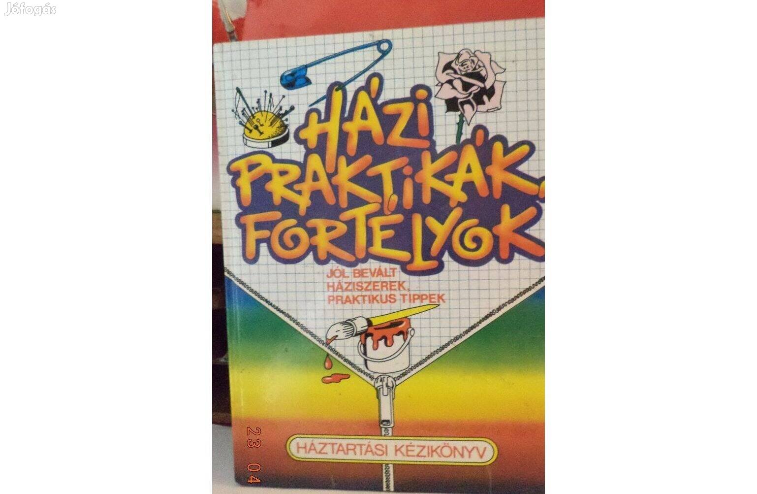 Házi praktikák, fortélyok - 2 fajta