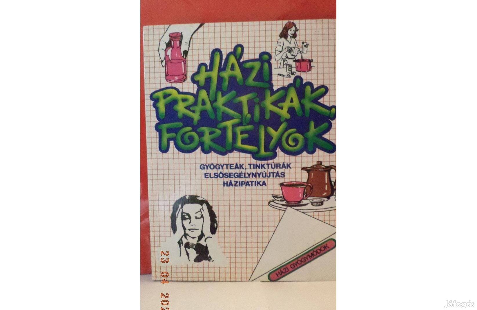 Házi praktikák, fortélyok - Házi gyógymódok