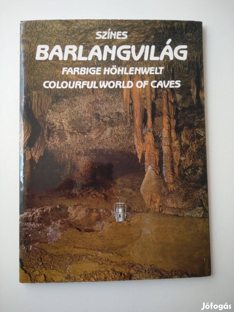 Hazslinszky Tamás Színes barlangvilág / Farbige Höhlenwelt /