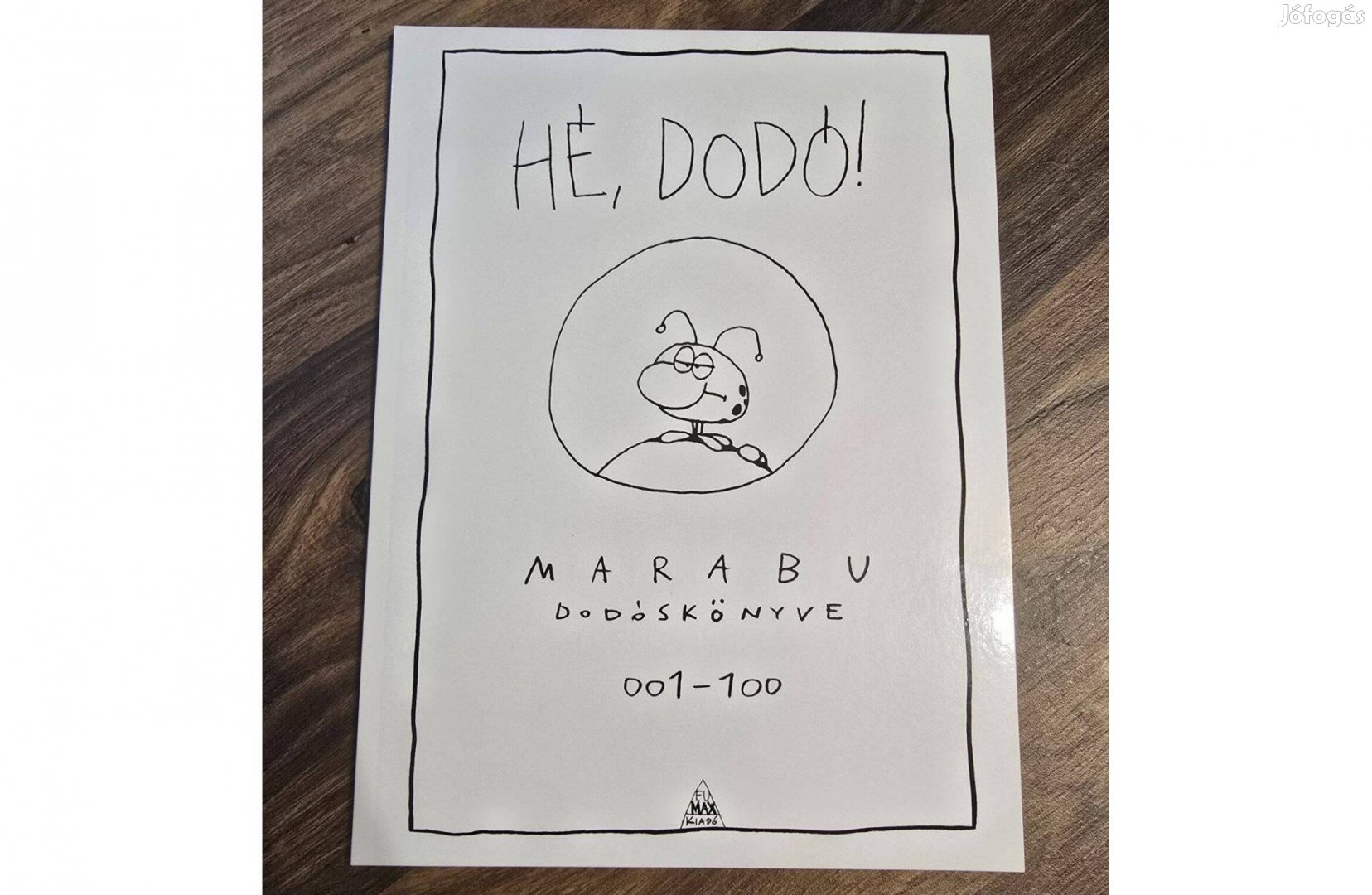 Hé, Dodó! - Marabu Dodóskönyve 001-100