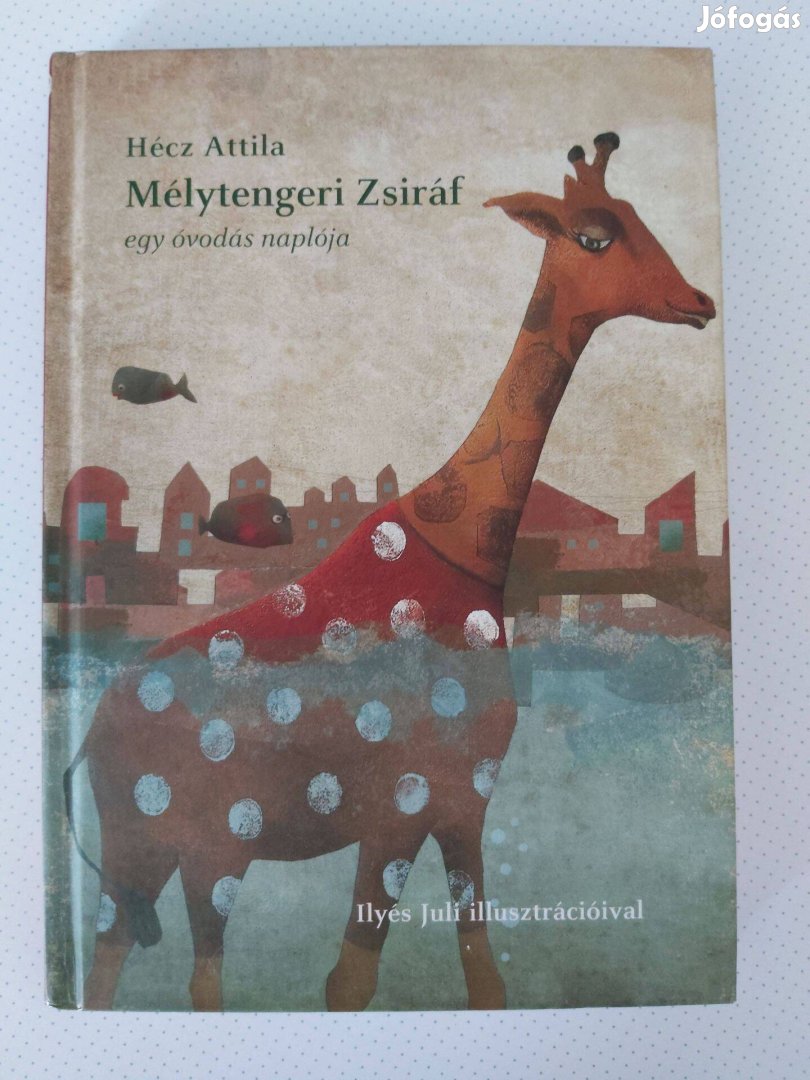 Hécz Attila Mélytengerri zsiráf